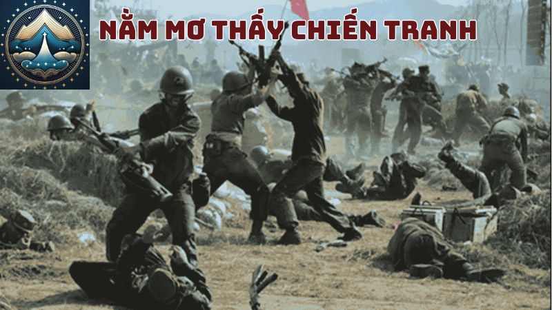 Nằm mơ thấy chiến tranh