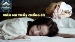 Nằm mơ thấy chồng cũ: Lành hay dữ?