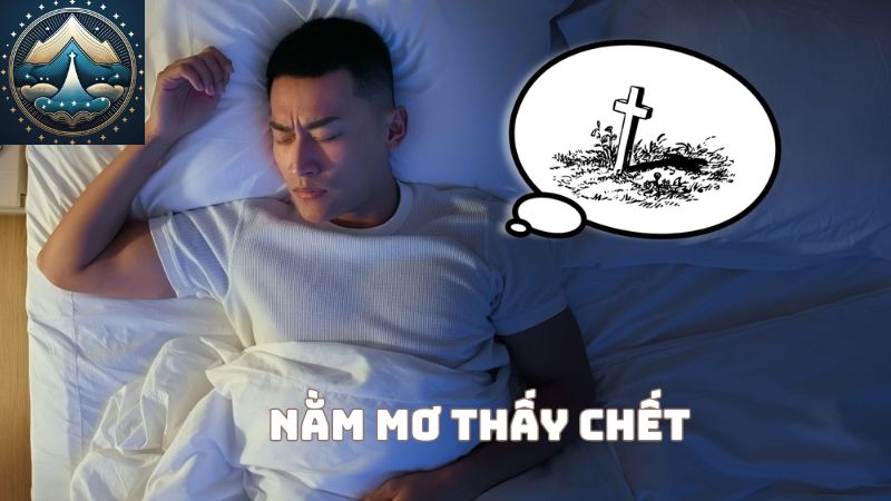 Bí mật đằng sau nằm mơ thấy chết