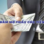 nằm mơ thấy cho tiền